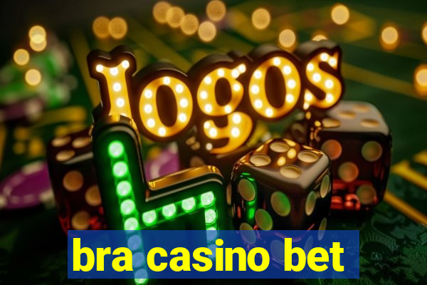 bra casino bet